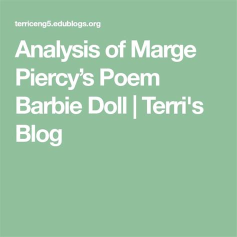 Analysis Of Marge Piercy’s Poem Barbie Doll Terri S Blog In 2020 Barbie Dolls Poems Barbie