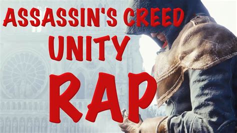 Assassin S Creed Unity Source Rap Youtube