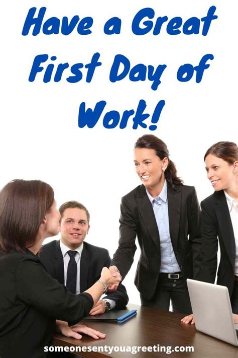 39 Great Ways To Say Happy First Day Of Work Someone Sent You A