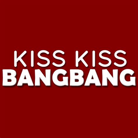 Kisskiss Bangbang