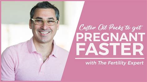 Castor Oil Packs To Get Pregnant Faster Marc Sklar The Fertility Expert Youtube