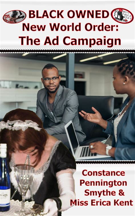 Black Owned: The New World Order: The Ad Campaign by Constance