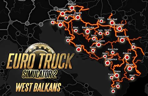 West Balkans Release Date Reveal News Euro Truck Simulator 2 Moddb