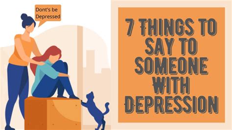 7 Things To Say To Someone With Depression Youtube
