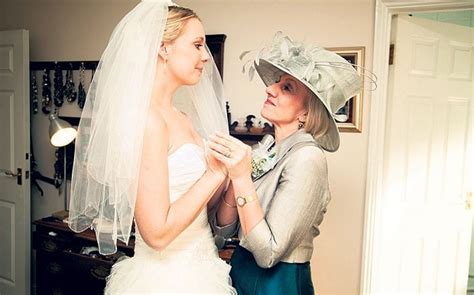 Why Mothers Can Turn Weddings Into A Nightmare Telegraph