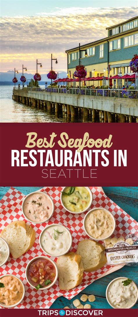 10 Best Seafood Restaurants In Seattle Seattle Travel Guide Seattle Vacation Seattle Hotels