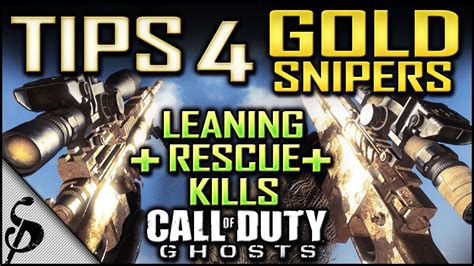 Cod Ghosts Tips 4 How To Get Gold Snipers Fast Leaning And Rescue