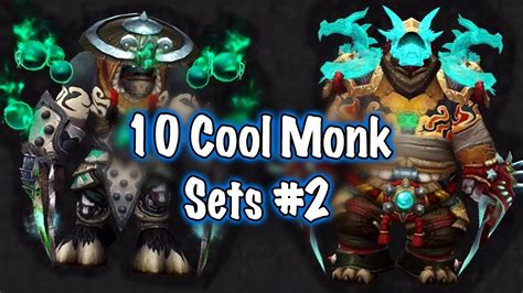 Jessiehealz 10 Cool Monk Transmog Sets 2 World Of Warcraft Youtube