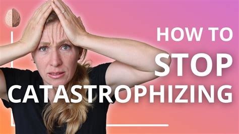 Catastrophizing How To Stop Making Yourself Depressed And Anxious Therapy In A Nutshell