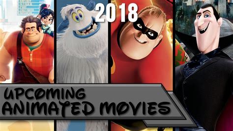 We already hit you all up with the best anime of 2017, well here's 2018's must watch anime. Upcoming Animated Movies 2018 - YouTube