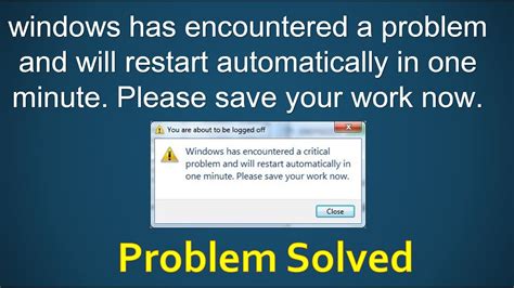 Windows Has Encountered A Critical Problem And Will Restart