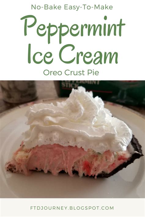 No Bake Easy To Make Peppermint Ice Cream Oreo Crust Pie Recipe