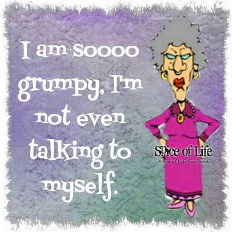 Im So Grumpy Grandma Funny Parents Quotes Funny Old Lady Meme