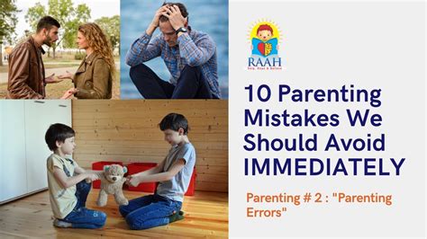 Parenting 2 Parenting Errors 10 Parenting Mistakes We Should