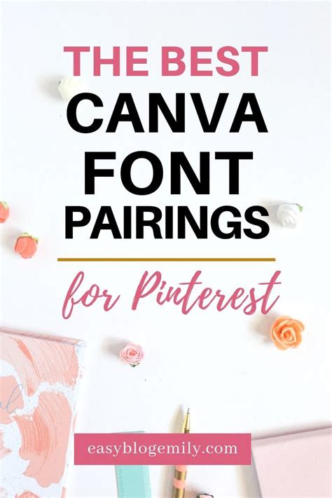 6 Of The Best Canva Font Pairings For Pins Font Pairing Pinterest