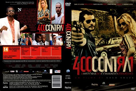 Papaleguas Filmes 400 Contra 1 A Historia Do Comando Vermelho
