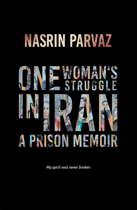Bookmuse One Womans Struggle In Iran By Nasrin Parvaz
