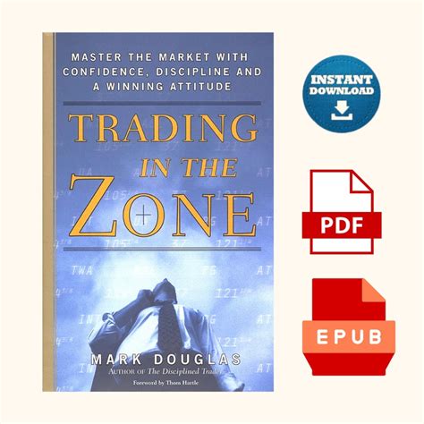 Trading In The Zone Master The Market With Confidence Discipline And