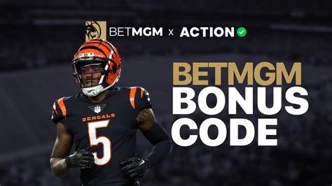 betmgm bonus codes unlock 1 5k offer or 200 bonus for bengals jaguars on mnf