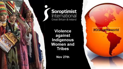 violence against indigenous women and tribes news blog events si weybridge and district