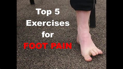 Foot Pain Relief Top 5 Exercises Youtube