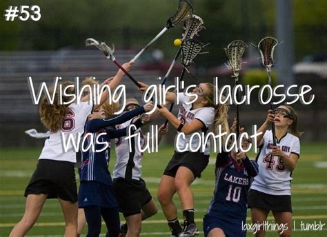 Or you want to express your feelings about this sport? Lacrosse Quotes | Lacrosse Sayings | Lacrosse Picture Quotes