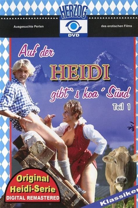 Heidi 1 Auf Der Heidi Gibts Koa Sünd 1990 — The Movie Database Tmdb