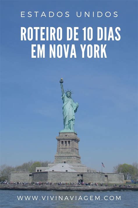 Roteiro De 10 Dias Em Nova York Vivi Na Viagem Viagem Nova York