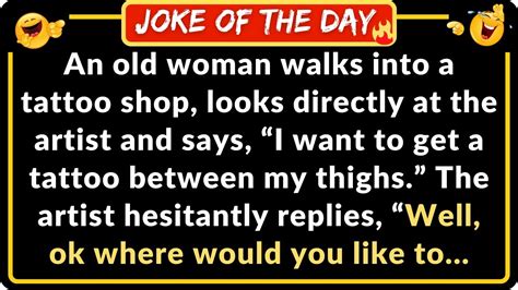 An Old Woman Wants A Tattoo Between Her Thighs FUNNY ADULT JOKE