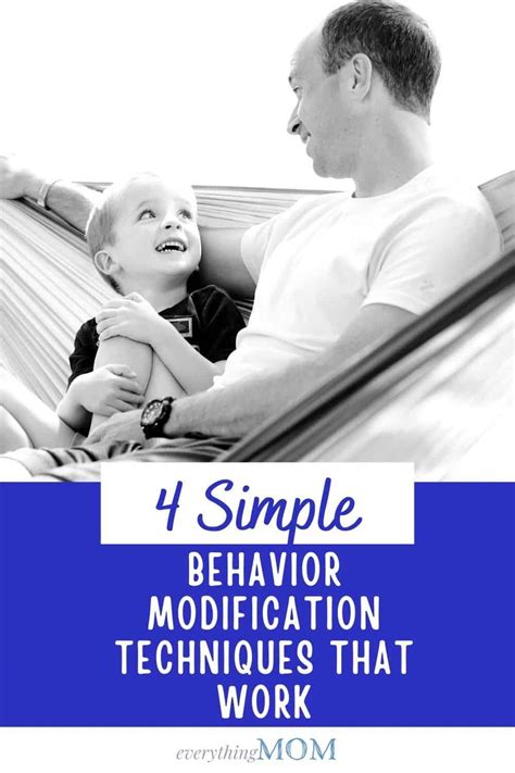 4 Simple Behavior Modification Techniques That Work Everythingmom