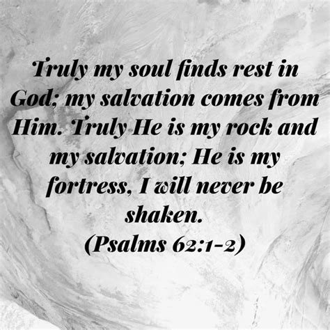 Psalms 621 2 Truly My Soul Finds Rest In God My Salvation Comes From