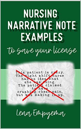 Nursing Narrative Note Examples To Save Your License Charting And