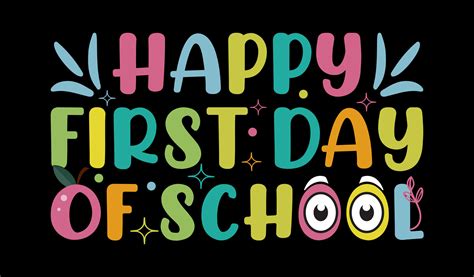 Happy First Day Of School Back To School Typography T Shirt Design