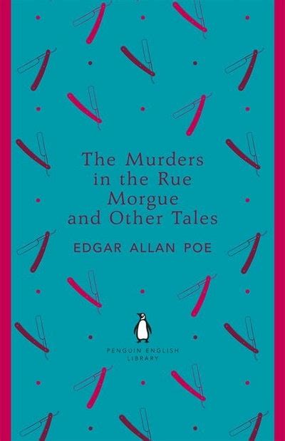 the murders in the rue morgue and other tales by edgar allan poe penguin books australia