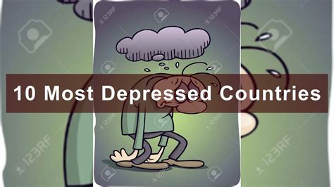 10 Most Depressed Countries Youtube
