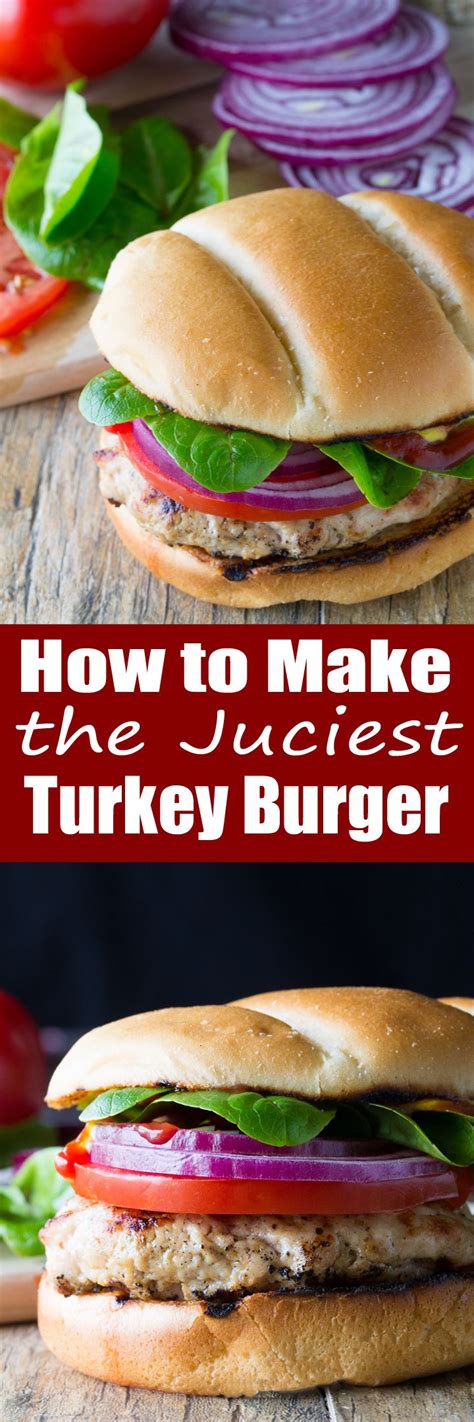 Marinate the chicken in all the above ingredients for at least 2 hours. How to Make A Juicy Grilled Turkey Burger | Recipe (With ...