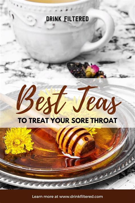 Best Teas For Your Sore Throaat Drinks For Sore Throat Sore Throat