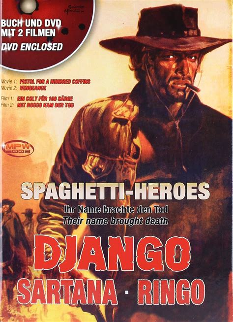 Spaghetti Heroes Ringo Django Und Sartana Die Helden Des Italo Westernheroes Of Teh