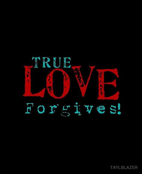 True Love Mutually Forgives True Love Forgiveness Life Lessons No
