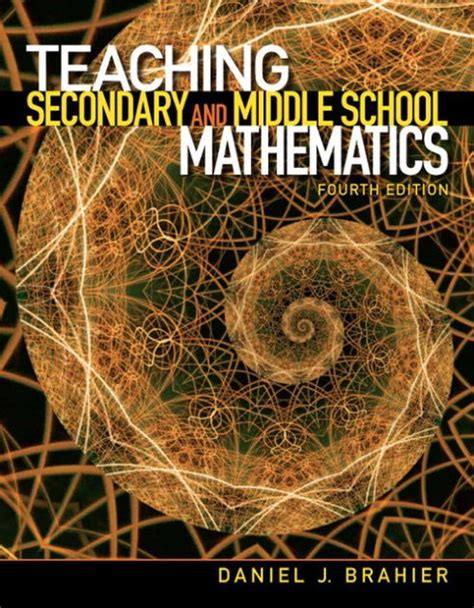 Teaching Secondary And Middle School Mathematics Edition 4 By Daniel