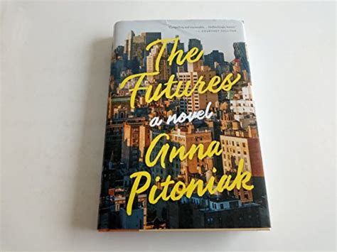 The Futures By Pitoniak Anna Good 2017 1st Better World Books West