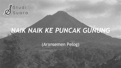 Naik Naik Ke Puncak Gunung Keramat Youtube