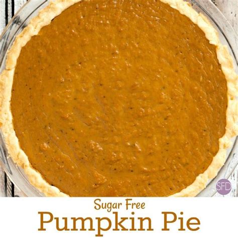 Share your favorites on pinterest. Sugar Free Pumpkin Pie #SugarFree #Pumpkin #Pie #diabetic ...