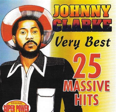 Johnny Clarke Very Best 25 Massive Hits Super Power Cd