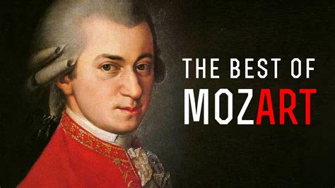 The Best Of Mozart Most Famous Classical Music Youtube