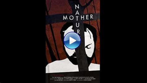 Watch Mother Nature Full Movie Online Free