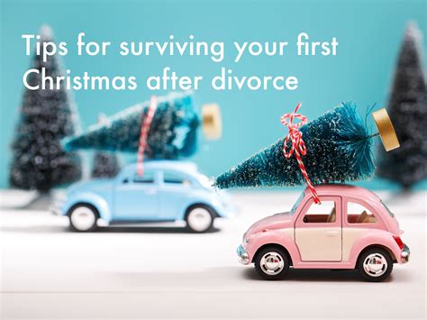 Tips For Surviving Your First Christmas After Divorce Divorce First Christmas After Divorce
