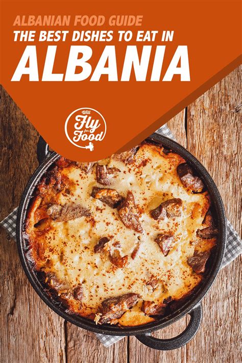 Albanian Food 10 Must Try Dishes In Tirana Will Fly For Food