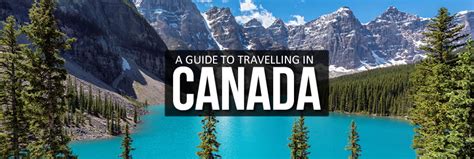 Canada Travel Guide Gap Year Travel Blog