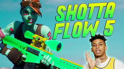 Fortnite Montage Shotta Flow 5 Nle Choppa Youtube